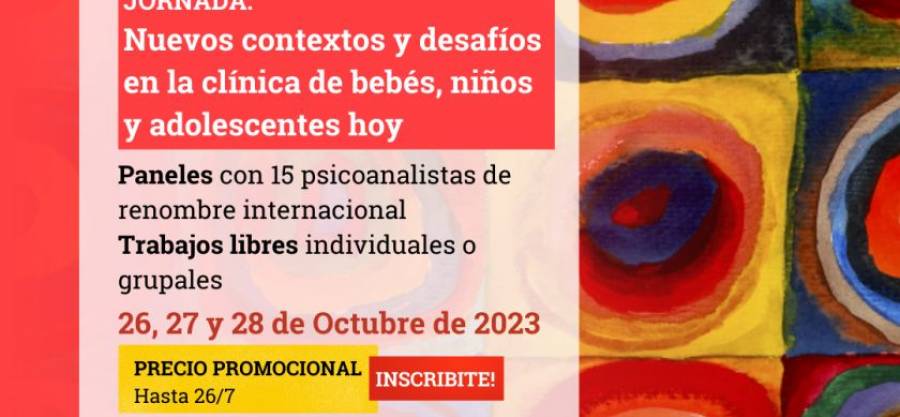 Nuevos contextos y desafíos en la clínica de bebés, niños y adolescentes hoy